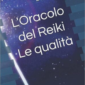 L'ORACOLO DEL REIKI- LE QUALITA'- LIBRO E CARTE