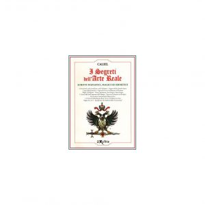 I SEGRETI DELL'ARTE REALE - EDIZIONI REBIS
