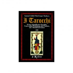 I TAROCCHI 1888 - EDIZIONI REBIS
