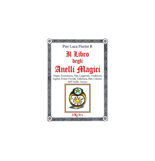 IL LIBRO DEGLI ANELLI MAGICI - EDIZIONI REBIS