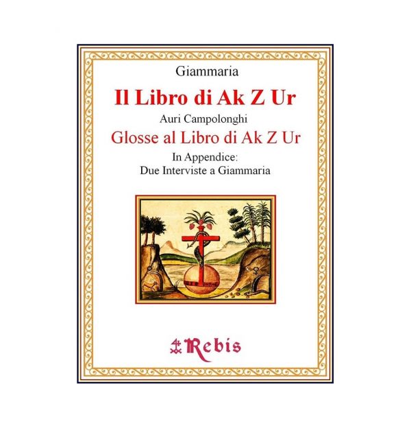 IL LIBRO DI AK Z UR - EDIZIONI REBIS