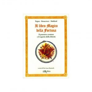 IL LIBRO MAGICO DELLA FORTUNA - EDIZIONI REBIS