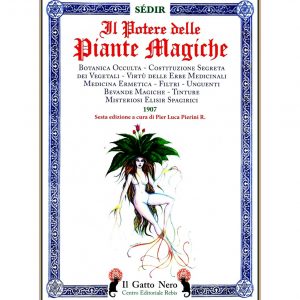 IL POTERE DELLE PIANTE MAGICHE - EDIZIONI REBIS