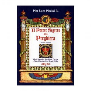 IL POTERE SEGRETO DELLA PREGHIERA - EDIZIONI REBIS
