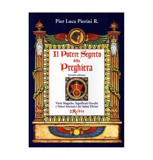 IL POTERE SEGRETO DELLA PREGHIERA - EDIZIONI REBIS