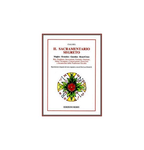 IL SACRAMENTARIO SEGRETO -  EDIZIONI REBIS