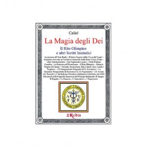 LA MAGIA DEGLI DEI - EDIZIONI REBIS