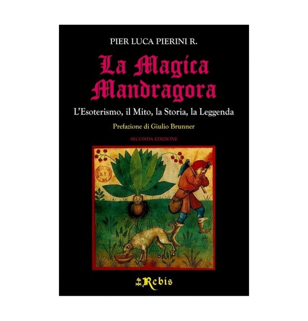 LA MAGICA MANDRAGORA - EDIZIONI REBIS