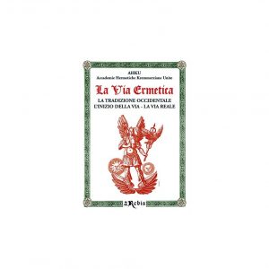 LA VIA ERMETICA -  EDIZIONI REBIS