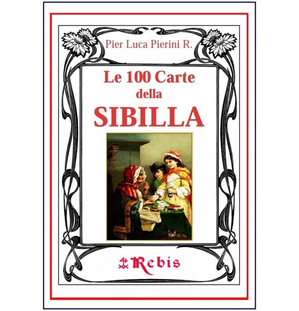LE 100 CARTE DELLA SIBILLA - EDIZIONI REBIS