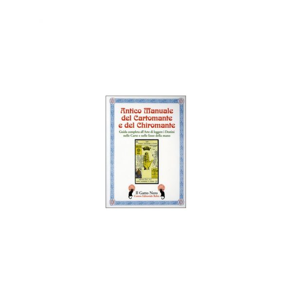 ANTICO MANUALE DEL CARTOMANTE E DEL CHIROMANTE - EDIZIONI REBIS