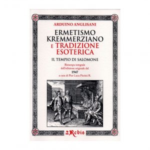 ERMETISMO KREMMERZIANO E TRADIZIONE ESOTERICA - EDIZIONI REBIS
