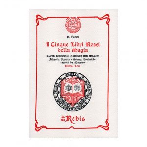 I CINQUE LIBRI ROSSI DELLA MAGIA - EDIZIONI REBIS