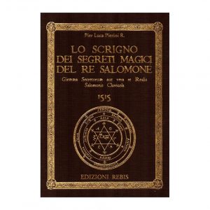 LO SCRIGNO DEI SEGRETI MAGICI DEL RE SALOMONE - EDIZIONI REBIS
