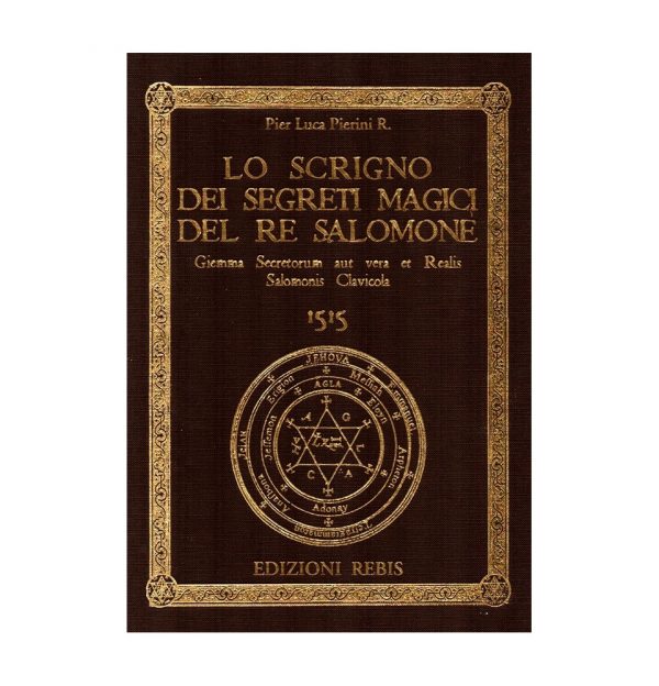 LO SCRIGNO DEI SEGRETI MAGICI DEL RE SALOMONE - EDIZIONI REBIS
