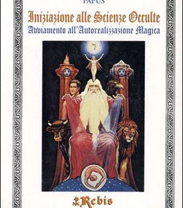 INIZIAZIONE ALLE SCIENZE OCCULTE- REBIS