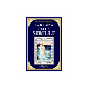 LA REGINA DELLE SIBILLE - REBIS