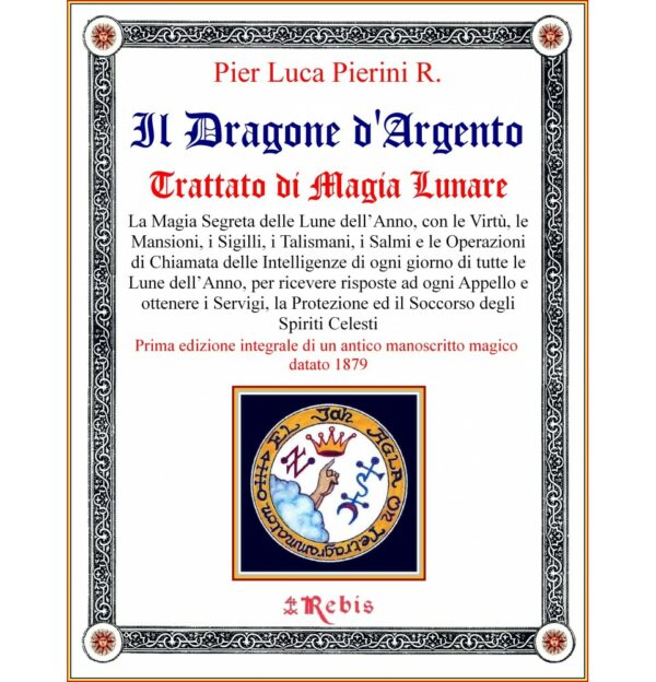 IL DRAGONE D'ARGENTO-EDIZIONI REBIS
